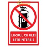 Semn lucru cu ulei este interzis